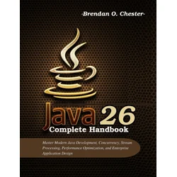 Java 26 Complete Handbook