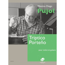 PUJOL:TRIPTICO PORTENO VIOLON ET GUITARE