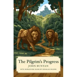 Pilgrims Progress (Canon Classics Worldview Edition)