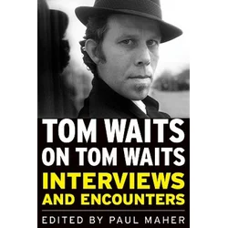 Tom Waits on Tom Waits