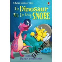 Dinosaur Tales: The Dinosaur With the Noisy Snore