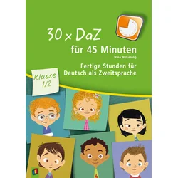 30 x DaZ für 45 Minuten - Klasse 1/2