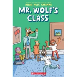 Mr. Wolf's Class (Mr. Wolf's Class #1)