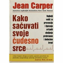 KAKO SAČUVATI SVOJE ČUDESNO SRCE knjiga JEAN CARPER