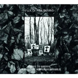Flux Of Pink Indians - Strive To Survive Causing Least Suffering Possible (Reissue) (2 LP)
