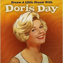 Doris Day - Dream A Little Dream With (Limited Edition) (Orange Coloured) (180 g) (LP)