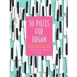 50 PIECES FOR ORGAN BOOK 1