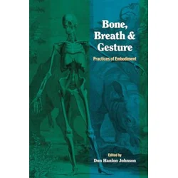 Bone, Breath, and Gesture