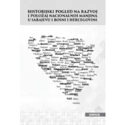 Historijski pogled na razvoj i položaj nacionalnih manjina u Sarajevu i Bosni i Hercegovini - zbornik radova