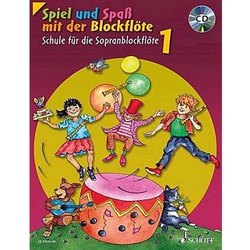 SPIEL UND SPAS MIT DER BLOCKFLOTE 1+CD
