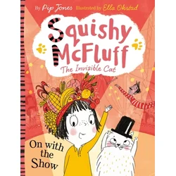 Squishy McFluff: On with the Show