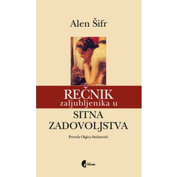 Rečnik zaljubljenika u sitna zadovoljstva - Alen Šifr