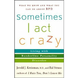 Sometimes I Act Crazy