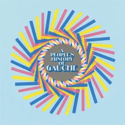 Gauche - A People’s History Of Gauche (LP)