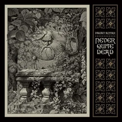 Pagan Altar - Never Quite Dead (Special Edition) (LP)
