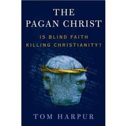 Pagan Christ: Is Blind Faith Killing Christianity?
