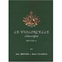 BRIZARD/CLASSENS:LE VIOLONCELLE CLASSIQUE A