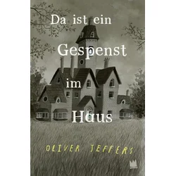 Da ist ein Gespenst im Haus