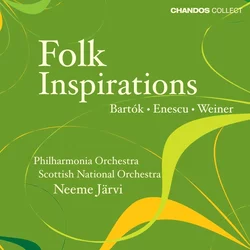 FOLK INSPIRATIONS/BARTOK,ENESCU,WEINER