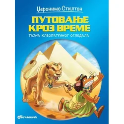 Putovanje kroz vreme - Tajna Kleopatrinog ogledala - Džeronimo Stilton