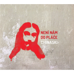 Chinaski Není Nám Do Pláče (CD)
