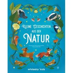 Kleine Geschichten aus der Natur