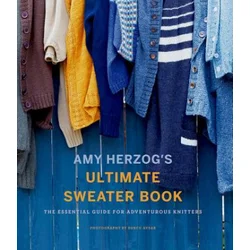 Amy Herzogs Sweater Sourcebook: