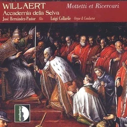 WILLAERT - MOTTETTI ET RICERCARI
