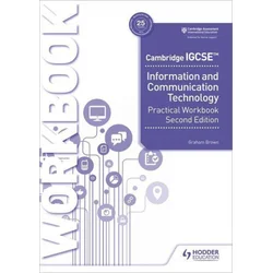 Cambridge IGCSE Information and Communication Technology Practical Workbook Second Edition