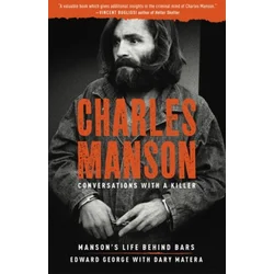 Charles Manson: Conversations with a Killer