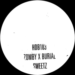 Zomby & Burial - Sweetz (10)
