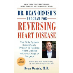 Dr Dean Ornishs Program for Reversing Heart Disease