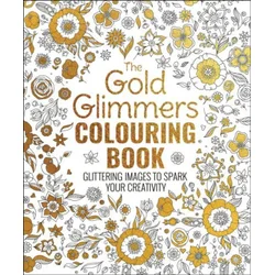 Gold Glimmers Colouring Book