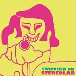 Stereolab - Switched On (Reissue) (LP)