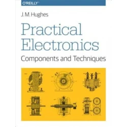 Practical Electronics - Components and Techniques