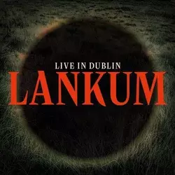 Lankum - Live in Dublin (LP)
