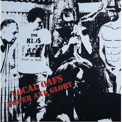 Local Oafs - Power And Glory (LP)