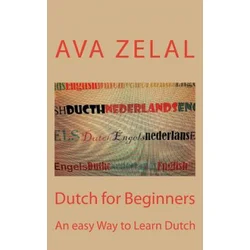 Dutch for Beginners: A easy way to learn basic Dutch