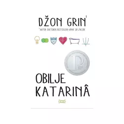 Obilje Katarina - Džon Grin