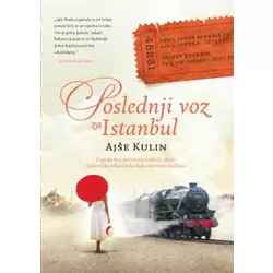 Poslednji voz za Istanbul - Ajše Kulin