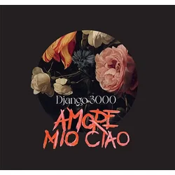 Django 3000 - Armore Mio Ciao (LP)