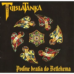 Tublatanka - Poďme bratia do Betléma (CD)
