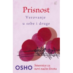 Prisnost - Verovanje u sebe i druge