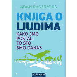 Knjiga o ljudima: kako smo postali to što smo danas