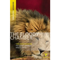 Bloody Chamber: York Notes Advanced