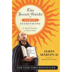 Jesuit Guide to (Almost) Everything