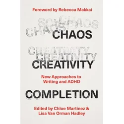 Chaos, Creativity, Completion