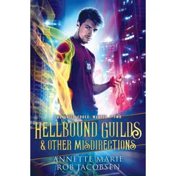 Hellbound Guilds & Other Misdirections