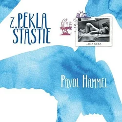 Pavol Hammel Z pekla šťastie (Vinyl LP)