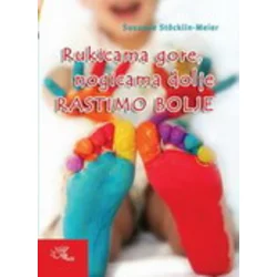 Rukicama gore, nogicama dolje - Rastimo bolje